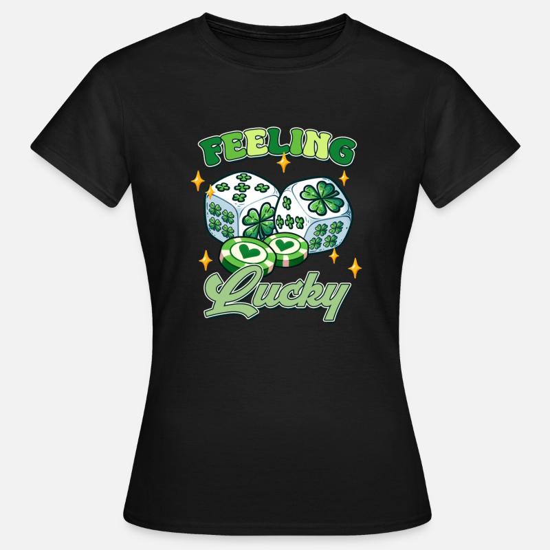 Feeling Lucky St. Patrick’s Day - Women's T-Shirt - black