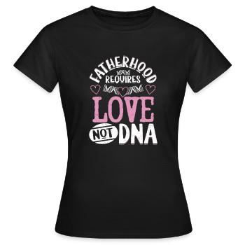 La paternité exige l’amour pas l’ADN Bonus Papa Stepfa - T-shirt Femme - noir - Devant - AI Model Female 172 dark (172cm)