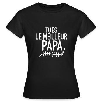 tu es le Meilleur Papa - T-shirt Femme - noir - Devant - AI Model Female 172 dark (172cm)