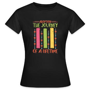 Adoption The Journey Of A Lifetime Adopted Family - Women's T-Shirt - black - Front - AI Model Female 172 dark (172cm)