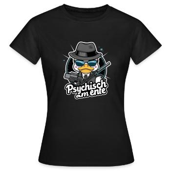 Psychisch am Ente - Frauen T-Shirt - Schwarz - Vorne - AI Model Female 172 dark (172cm)