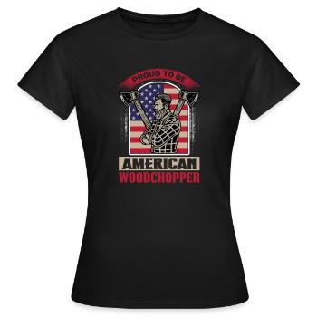 Proud American Woodchopper Woodcutter Apparel - Women's T-Shirt - black - Front - AI Model Female 172 dark (172cm)