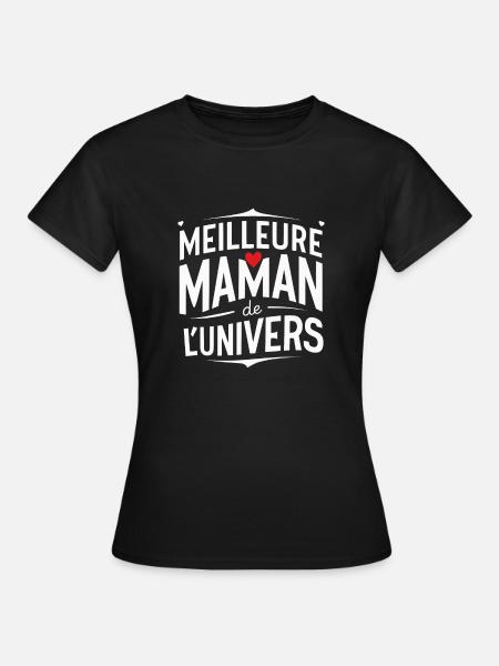 meilleure maman de l'univers cadeau maman - T-shirt Femme - noir
