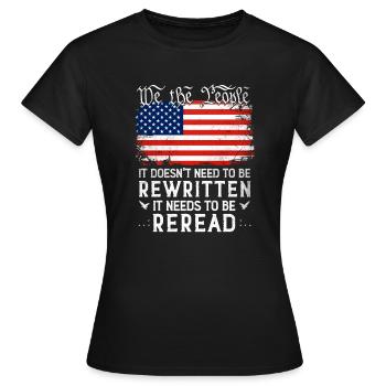 Patriot US Flag Constitution of the USA Needs To - Women's T-Shirt - black - Front - AI Model Female 172 dark (172cm)