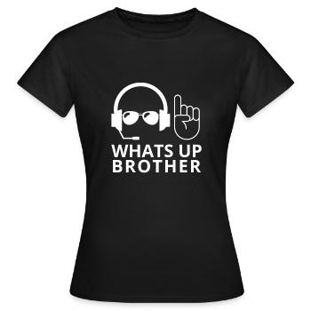 Lustiger Streamer, was los ist, Bruder - Frauen T-Shirt - Schwarz - Vorne - AI Model Female 172 dark (172cm)