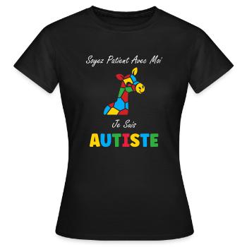Soyez patient avec moi je suis autiste - T-shirt Femme - noir - Devant - AI Model Female 172 dark (172cm)