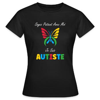 Soyez patient avec moi je suis autiste - T-shirt Femme - noir - Devant - AI Model Female 172 dark (172cm)