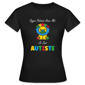 Soyez patient avec moi je suis autiste - T-shirt Femme - noir - Devant - AI Model Female 172 dark (172cm)
