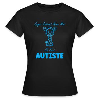 Soyez patient avec moi je suis autiste - T-shirt Femme - noir - Devant - AI Model Female 172 dark (172cm)