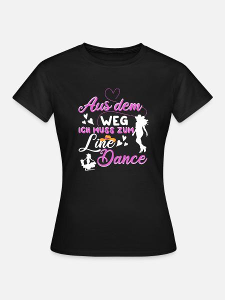 Line Dance Linedance Tanzen Aus dem Weg - Frauen T-Shirt - Schwarz