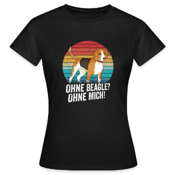 Without a beagle? Without me! - Women's T-Shirt - black - Front - AI Model Female 172 dark (172cm)
