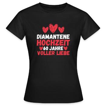 Ehe Diamantene Hochzeit 60 Jahre Verheiratet Hochz - Frauen T-Shirt - Schwarz - Vorne - AI Model Female 172 dark (172cm)