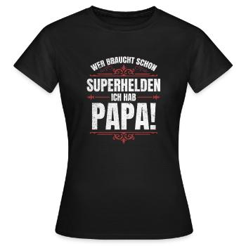 Superheld Papa Besser als jeder Comic-Held - Frauen T-Shirt - Schwarz - Vorne - AI Model Female 172 dark (172cm)