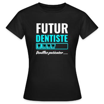 Future dentist - Women's T-Shirt - black - Front - AI Model Female 172 dark (172cm)