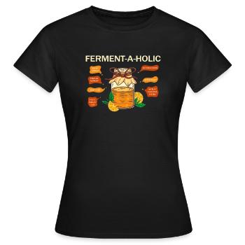 Ferment-A-Holic Kombucha Lover Benefits - Women's T-Shirt - black - Front - AI Model Female 172 dark (172cm)