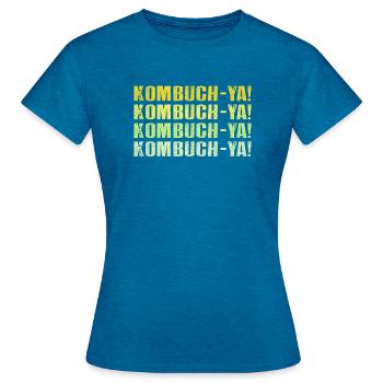 Kombuch-Ya! Kombucha-Liebhaber - Frauen T-Shirt - Antikblaues Saphir meliert - Vorne - AI Model Female 172 dark (172cm)