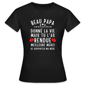 Beau Papa Tu Ne M as Peut Être Pas Donné - T-shirt Femme - noir - Devant - AI Model Female 172 dark (172cm)