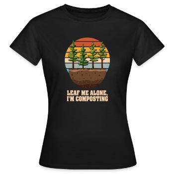 Feuille-moi seul je composte - T-shirt Femme - noir - Devant - AI Model Female 172 dark (172cm)