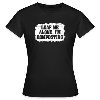 Feuille-moi seul je composte - T-shirt Femme - noir - Devant - AI Model Female 172 dark (172cm)