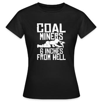 Les mineurs de charbon fabriquent la pioche minière des pères parfaits - T-shirt Femme - noir - Devant - AI Model Female 172 dark (172cm)