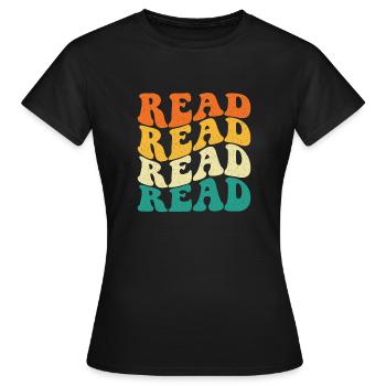 Read Read Read Read - Book Lover Bookworm - Women's T-Shirt - black - Front - AI Model Female 172 dark (172cm)