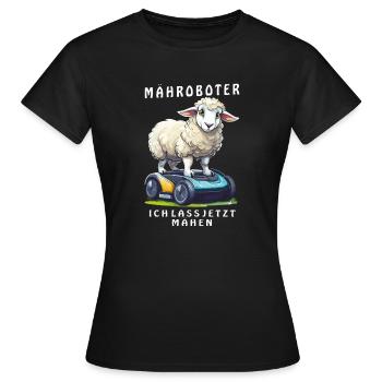 SCHAF MÄHROBOTER ICH LASS JETZT MÄHEN - Frauen T-Shirt - Schwarz - Vorne - AI Model Female 172 dark (172cm)