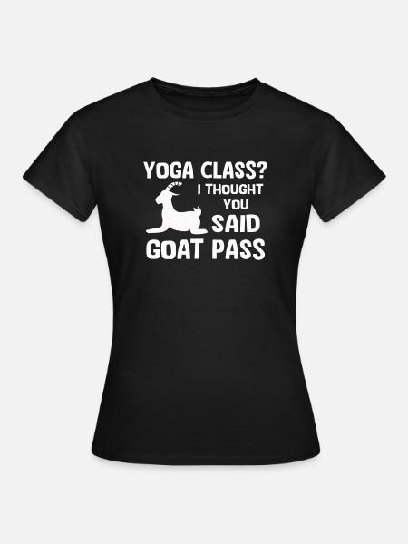 Yoga-Kurs oder Ziegenpass - Frauen T-Shirt - Schwarz