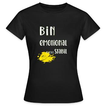 I'm not emotionally stable - Women's T-Shirt - black - Front - AI Model Female 172 dark (172cm)