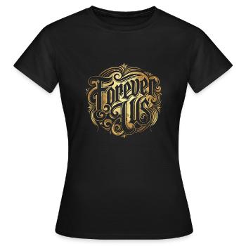 POUR TOUJOURS NOUS - T-shirt Femme - noir - Devant - AI Model Female 172 dark (172cm)
