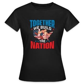 Gemeinsam bauen wir die Nation Tag der Arbeit auf - Frauen T-Shirt - Schwarz - Vorne - AI Model Female 172 dark (172cm)