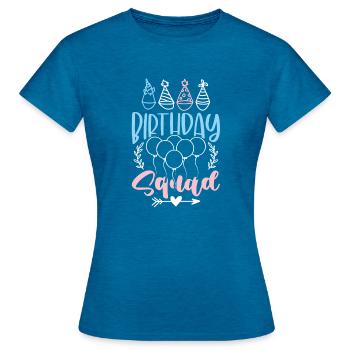 birthday squad - Frauen T-Shirt - Antikblaues Saphir meliert - Vorne - AI Model Female 172 dark (172cm)