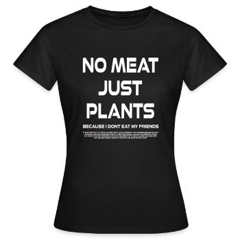 Kein Fleisch nur Pflanzen - Frauen T-Shirt - Schwarz - Vorne - AI Model Female 172 dark (172cm)