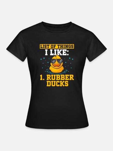 Quietscheentchen Quietscheente Gummiente - Frauen T-Shirt - Schwarz