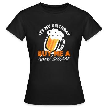 C’est mon anniversaire Achetez-moi une tournée des pubs Hard Seitzer - T-shirt Femme - noir - Devant - AI Model Female 172 dark (172cm)