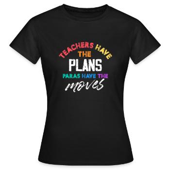 Les enseignants ont les plans, les Paras ont les mouvements - T-shirt Femme - noir - Devant - AI Model Female 172 dark (172cm)