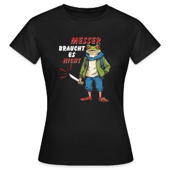 MESSER BRAUCHT ES NICHT - Frauen T-Shirt - Schwarz - Vorne - AI Model Female 172 dark (172cm)