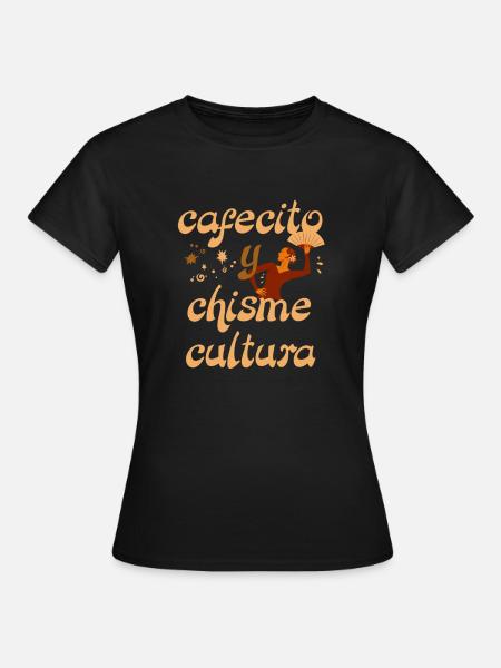 Kaffeetrinken hispanisch - Frauen T-Shirt - Schwarz