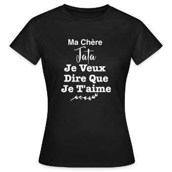 Ma Chère Tata Je veux dire que je t aime - T-shirt Femme - noir - Devant - AI Model Female 172 dark (172cm)