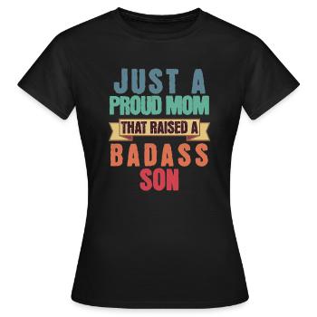 Juste une maman fière qui a élevé un fils dur à cuire drôle - T-shirt Femme - noir - Devant - AI Model Female 172 dark (172cm)