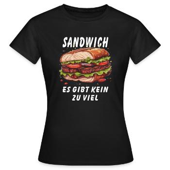 SANDWICH ES GIBT KEIN ZU VIEL - Frauen T-Shirt - Schwarz - Vorne - AI Model Female 172 dark (172cm)