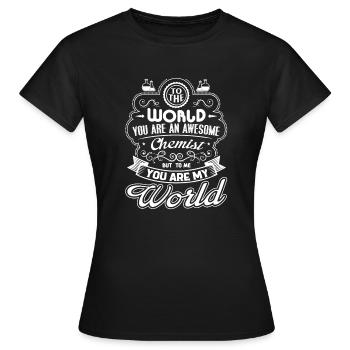 Chemist Chemist Is My World - Women's T-Shirt - black - Front - AI Model Female 172 dark (172cm)