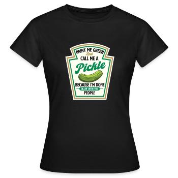 Peignez-moi en vert et appelez-moi un cornichon - T-shirt Femme - noir - Devant - AI Model Female 172 dark (172cm)