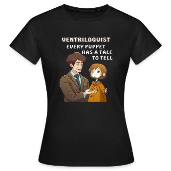 BAUCHREDNER EVERY PUPPET HAS A TALE TO - Frauen T-Shirt - Schwarz - Vorne - AI Model Female 172 dark (172cm)