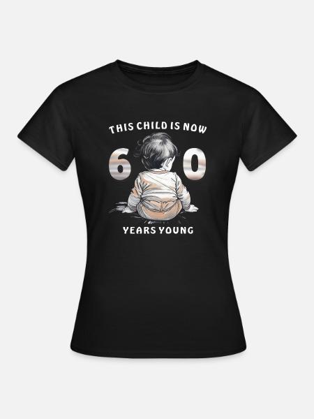 Child 60th Birthday - Women's T-Shirt - black