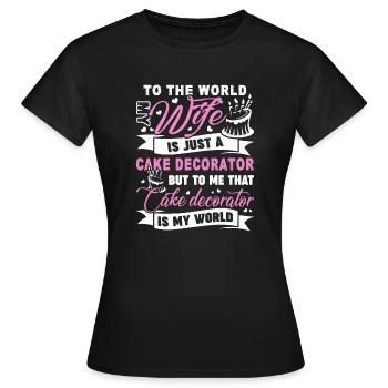 Cake Decorator Cake Decorator Is My World - Women's T-Shirt - black - Front - AI Model Female 172 dark (172cm)