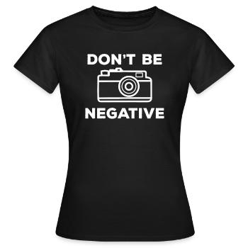 Ne soyez pas une photographie d’image négative - T-shirt Femme - noir - Devant - AI Model Female 172 dark (172cm)