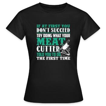Meat Cutter Funny Meat Cutter - Women's T-Shirt - black - Front - AI Model Female 172 dark (172cm)