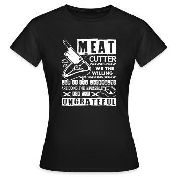 Meat Cutter Proud Meat Cutter - Women's T-Shirt - black - Front - AI Model Female 172 dark (172cm)