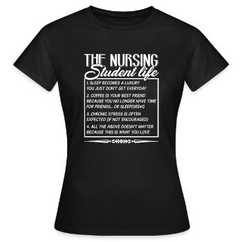 Nursing Student Nursing Student Life - Women's T-Shirt - black - Front - AI Model Female 172 dark (172cm)