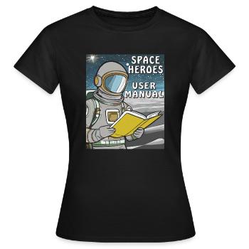 ASTRONAUT BUCH SPACE HERO USER MANUAL - Frauen T-Shirt - Schwarz - Vorne - AI Model Female 172 dark (172cm)